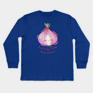 Just A Girl Who Loves Onions Cute Onion Watercolor Kids Long Sleeve T-Shirt